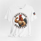 Shut Your Cock Holster T-Shirt