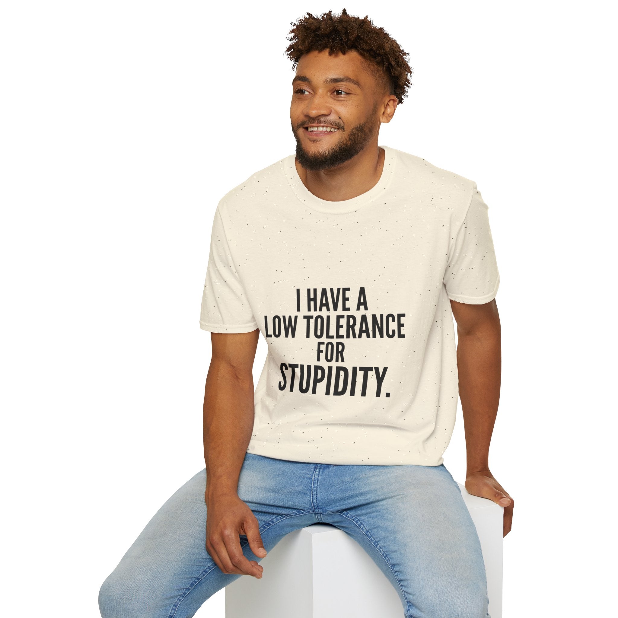 Graphic T-Shirt — "I Have a Low Tolerance for Stupidity" Bold Statement Tee