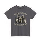 T-Shirt — "E-4 Mafia" Graphic Tee: "When You Want It Done, But You Don’t Care How" Vintage-Style Food Humor