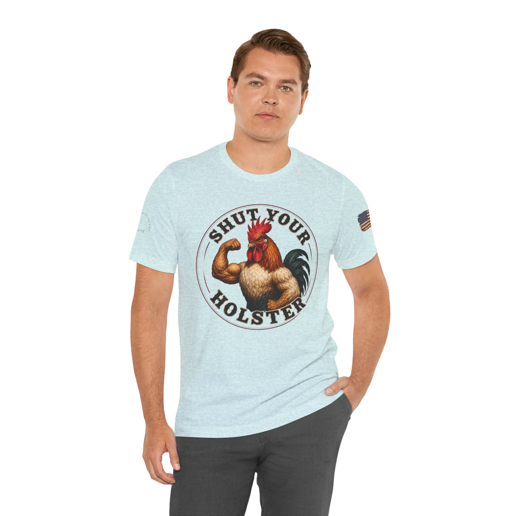 Shut Your Cock Holster T-Shirt