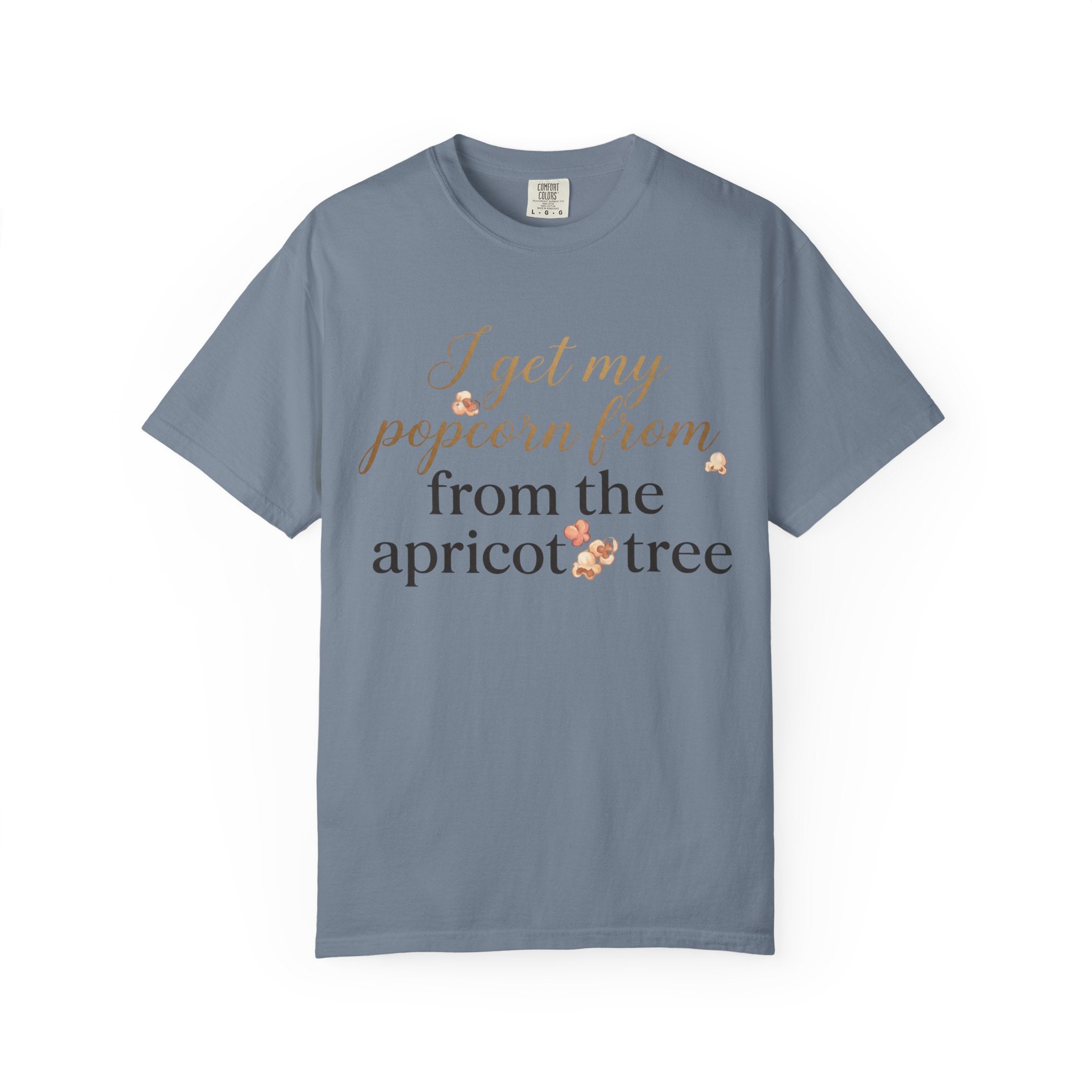 T-Shirt — “I Get My Popcorn From The Apricot Tree” Script Graphic Tee | Hymns | LDS |