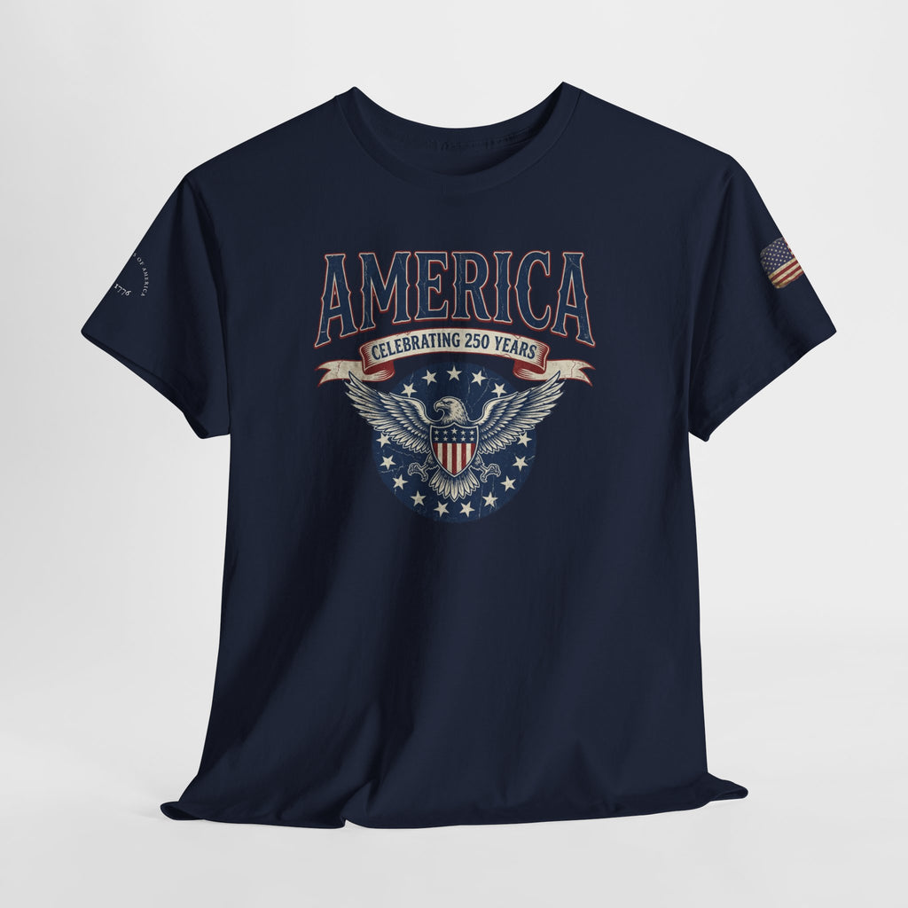 America Patriotic T‑Shirt – "America Celebrating 250 Years" Eagle Emblem