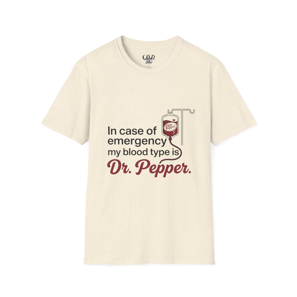 Dr Pepper T-Shirt — "In Case of Emergency My Blood Type Is Dr. Pepper" Funny Soda Tee