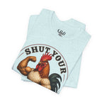 Shut Your Cock Holster T-Shirt