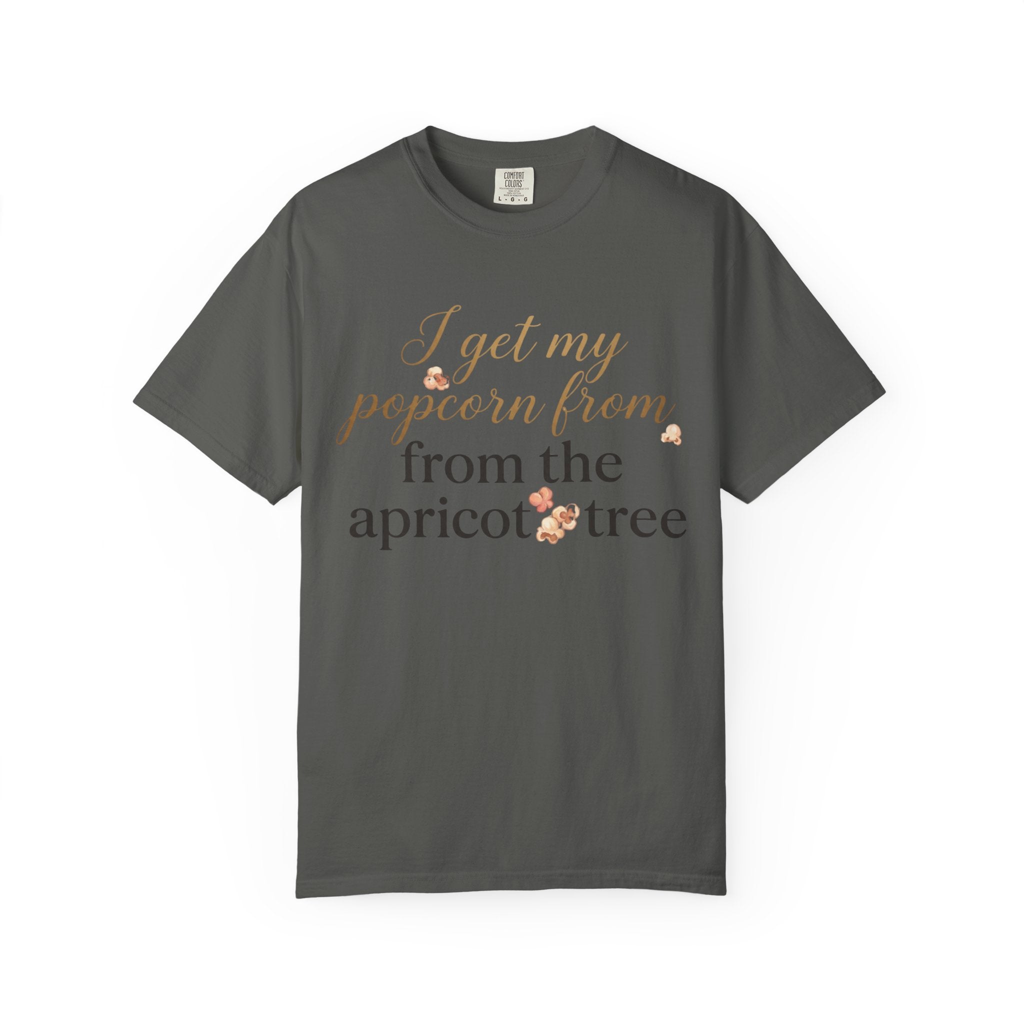 T-Shirt — “I Get My Popcorn From The Apricot Tree” Script Graphic Tee | Hymns | LDS |