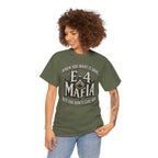 T-Shirt — "E-4 Mafia" Graphic Tee: "When You Want It Done, But You Don’t Care How" Vintage-Style Food Humor