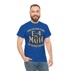 T-Shirt — "E-4 Mafia" Graphic Tee: "When You Want It Done, But You Don’t Care How" Vintage-Style Food Humor