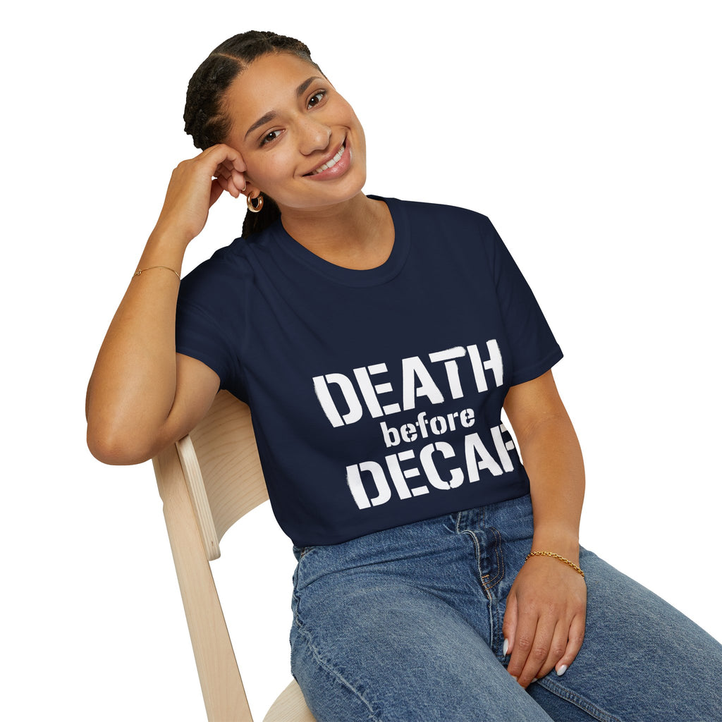 Death Before Decaf T-Shirt — Funny Coffee Lover Tee