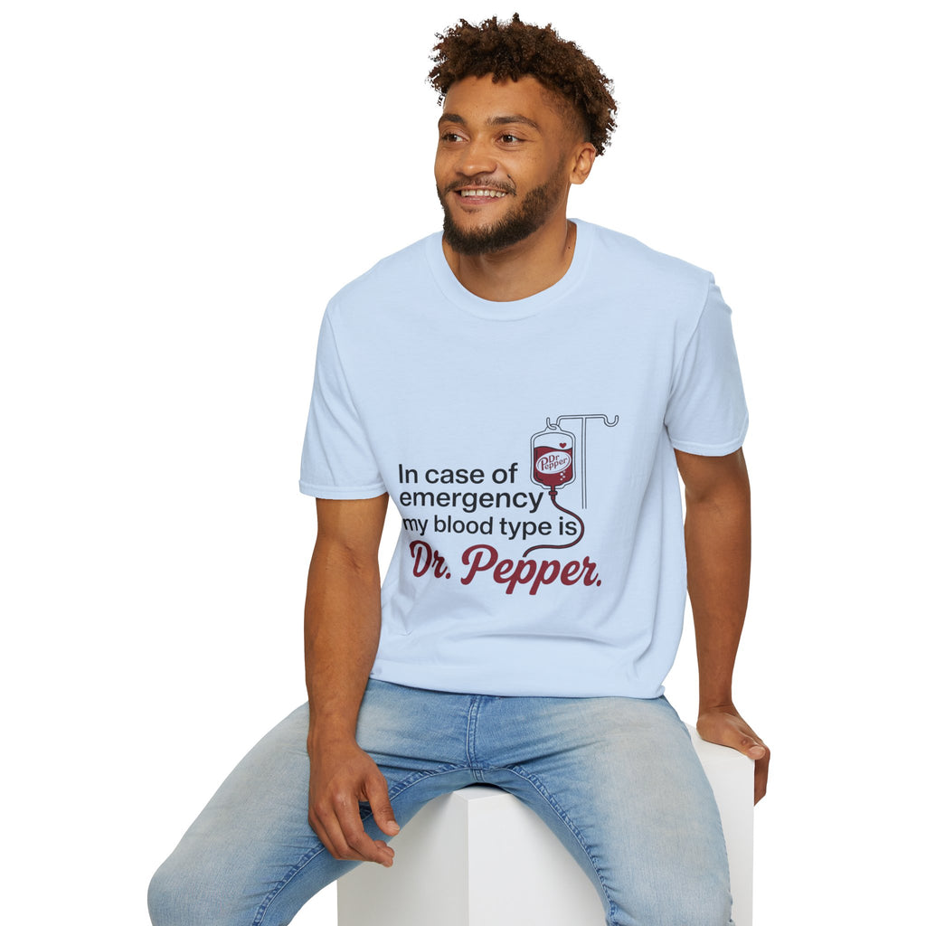 Dr Pepper T-Shirt — "In Case of Emergency My Blood Type Is Dr. Pepper" Funny Soda Tee