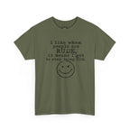 T-Shirt — “I like when people are RUDE, it means I get to stop being NICE.” Smiley Face Funny Graphic Tee