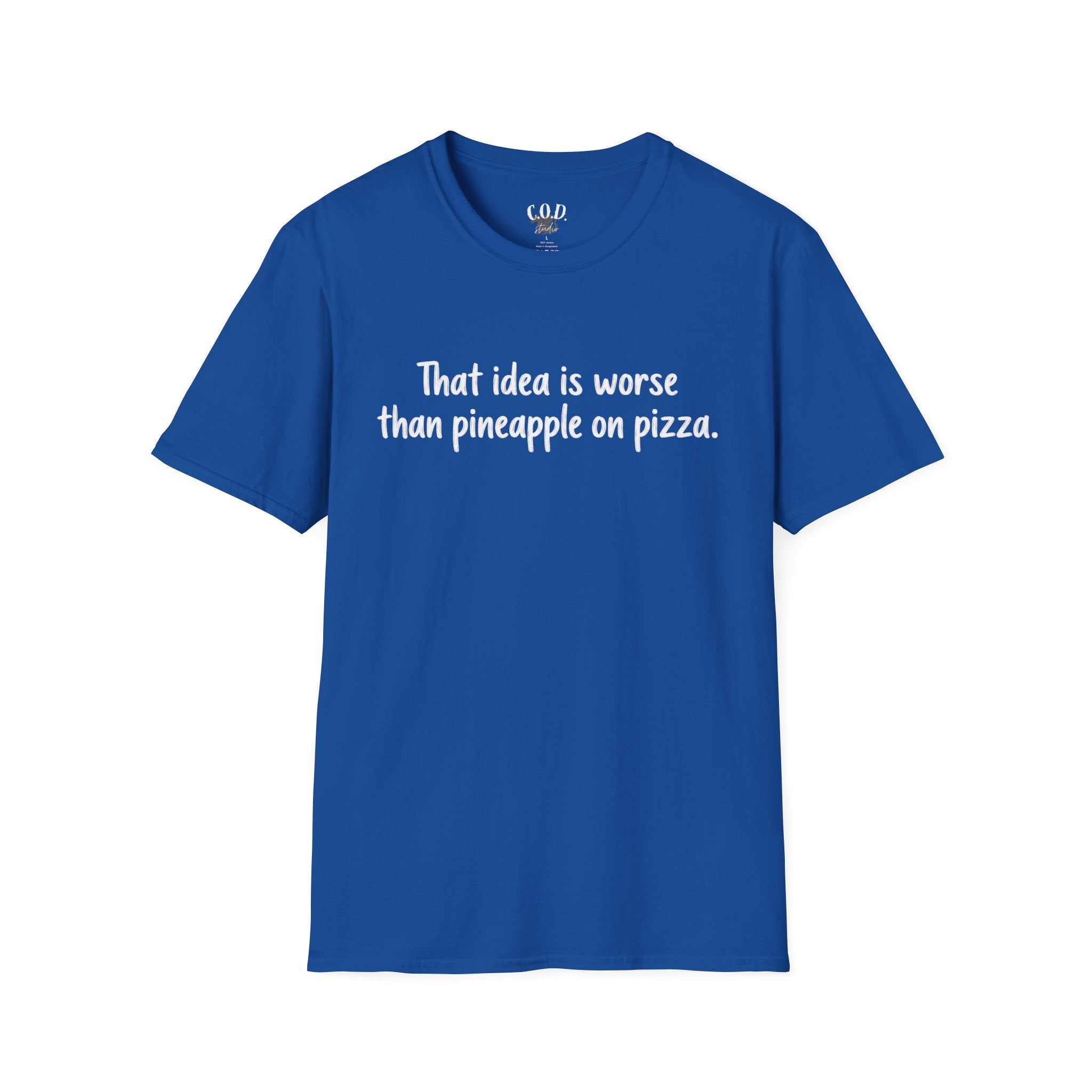 That idea is worse than pineapple on pizza T-Shirt