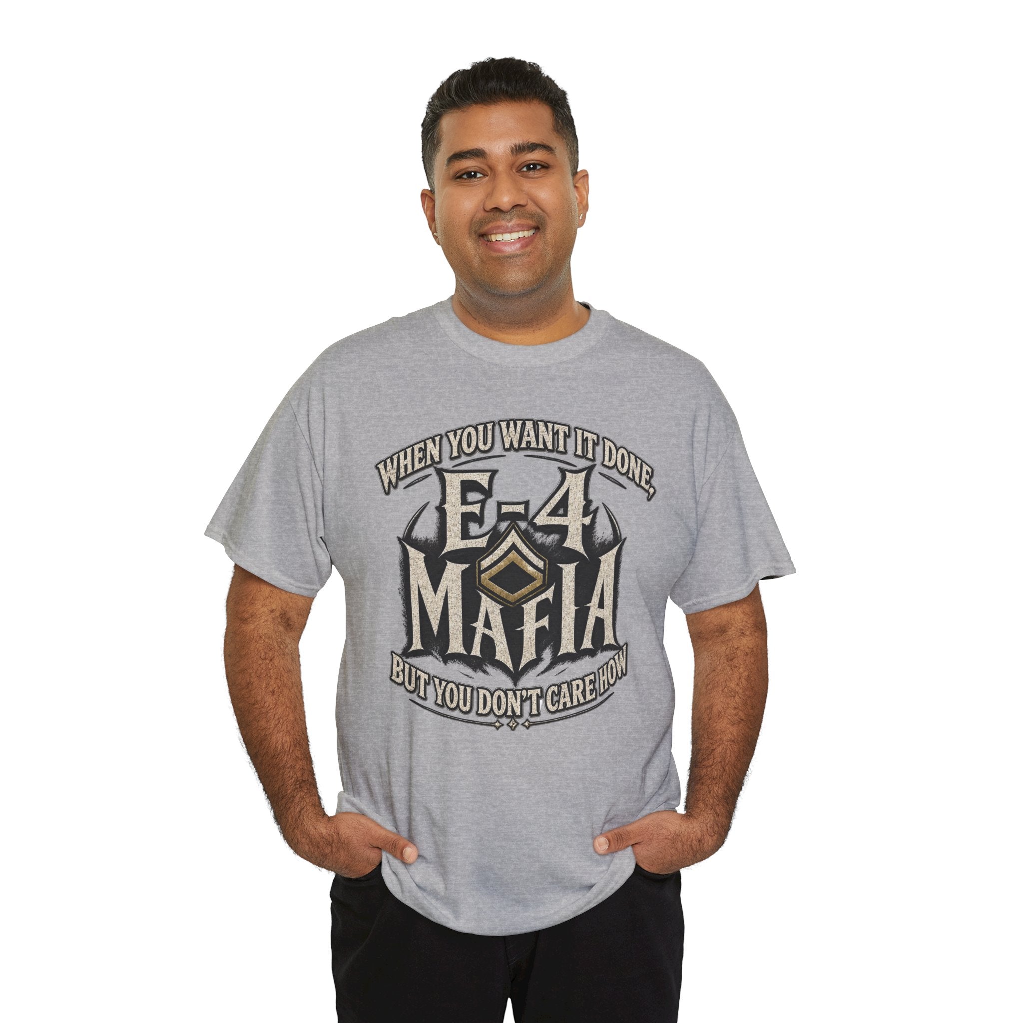 T-Shirt — "E-4 Mafia" Graphic Tee: "When You Want It Done, But You Don’t Care How" Vintage-Style Food Humor