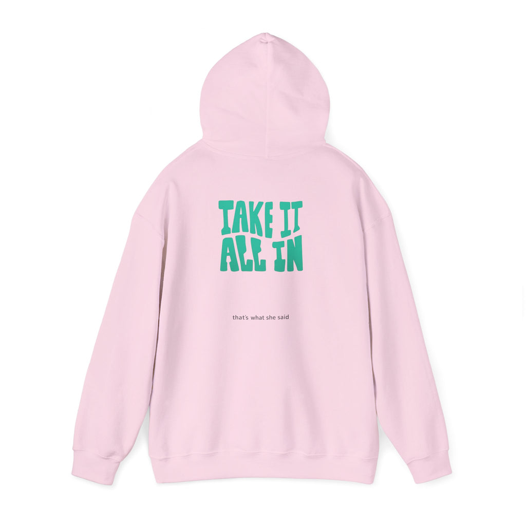 Take It All In | That's What She Said | Sarcasm