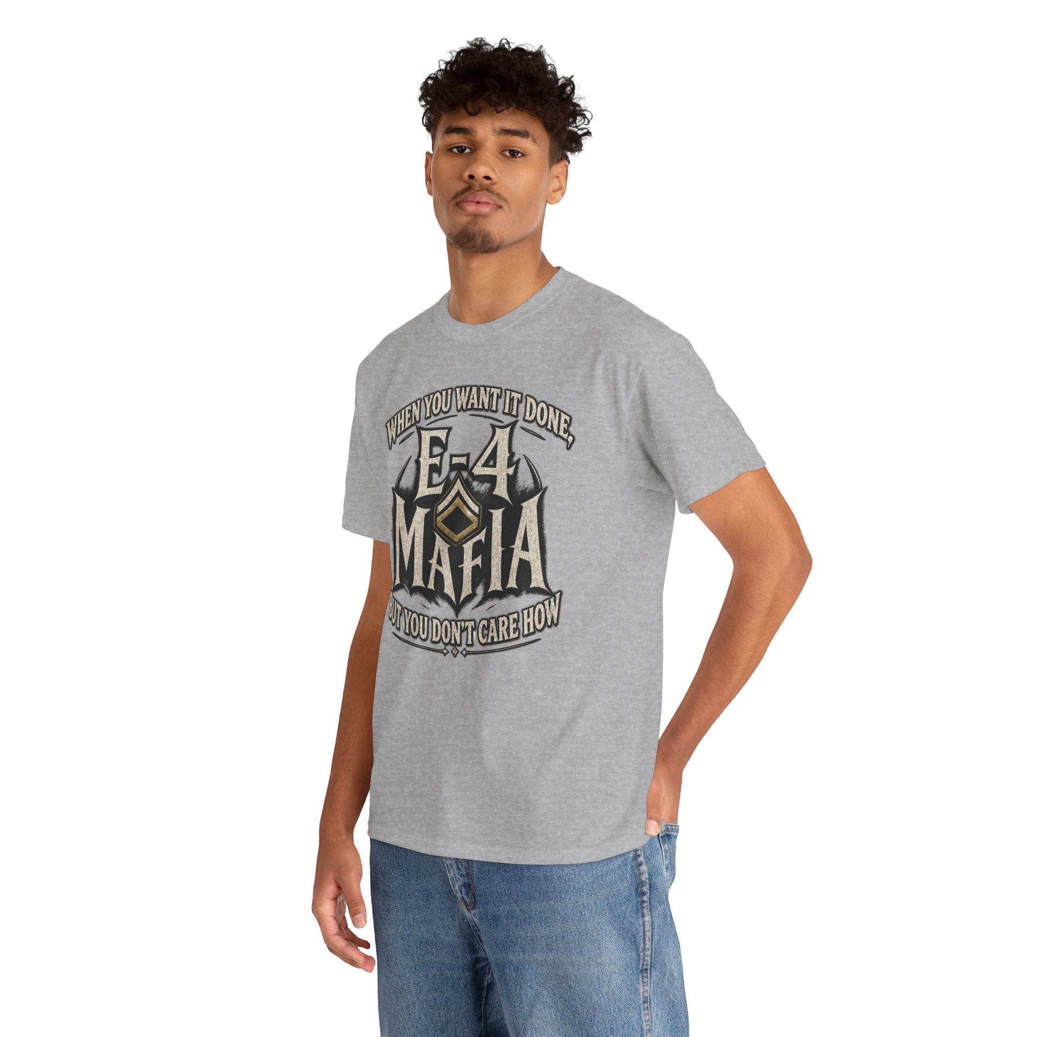 T-Shirt — "E-4 Mafia" Graphic Tee: "When You Want It Done, But You Don’t Care How" Vintage-Style Food Humor
