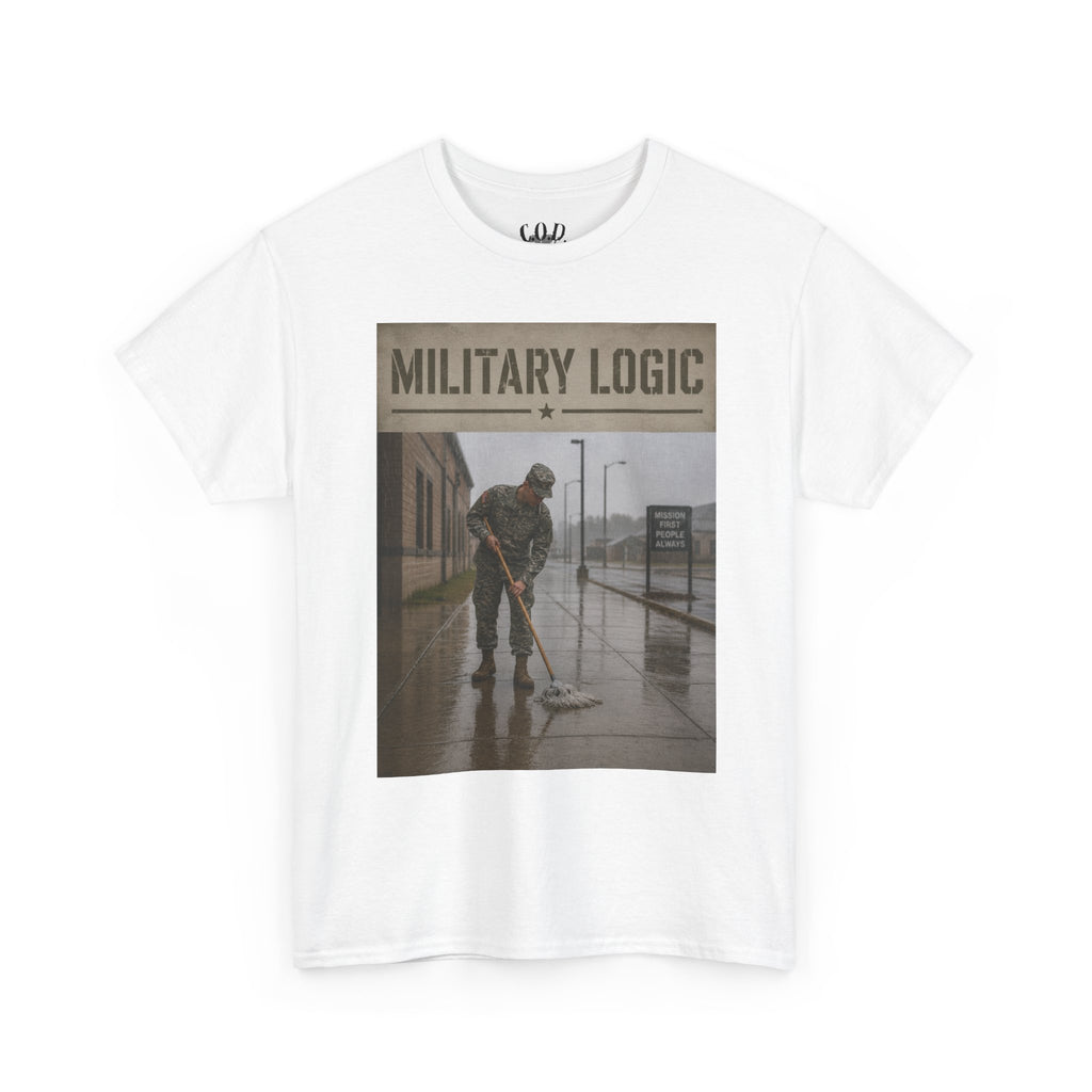 Military Logic T-Shirt — Vintage Military Humor Tee