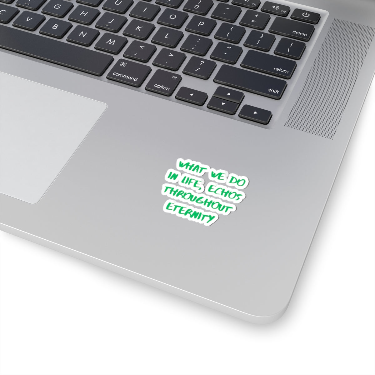 What We Do In Life Echoes Throughout Eternity Kiss-Cut Sticker | Gladiator | Motivational Quote