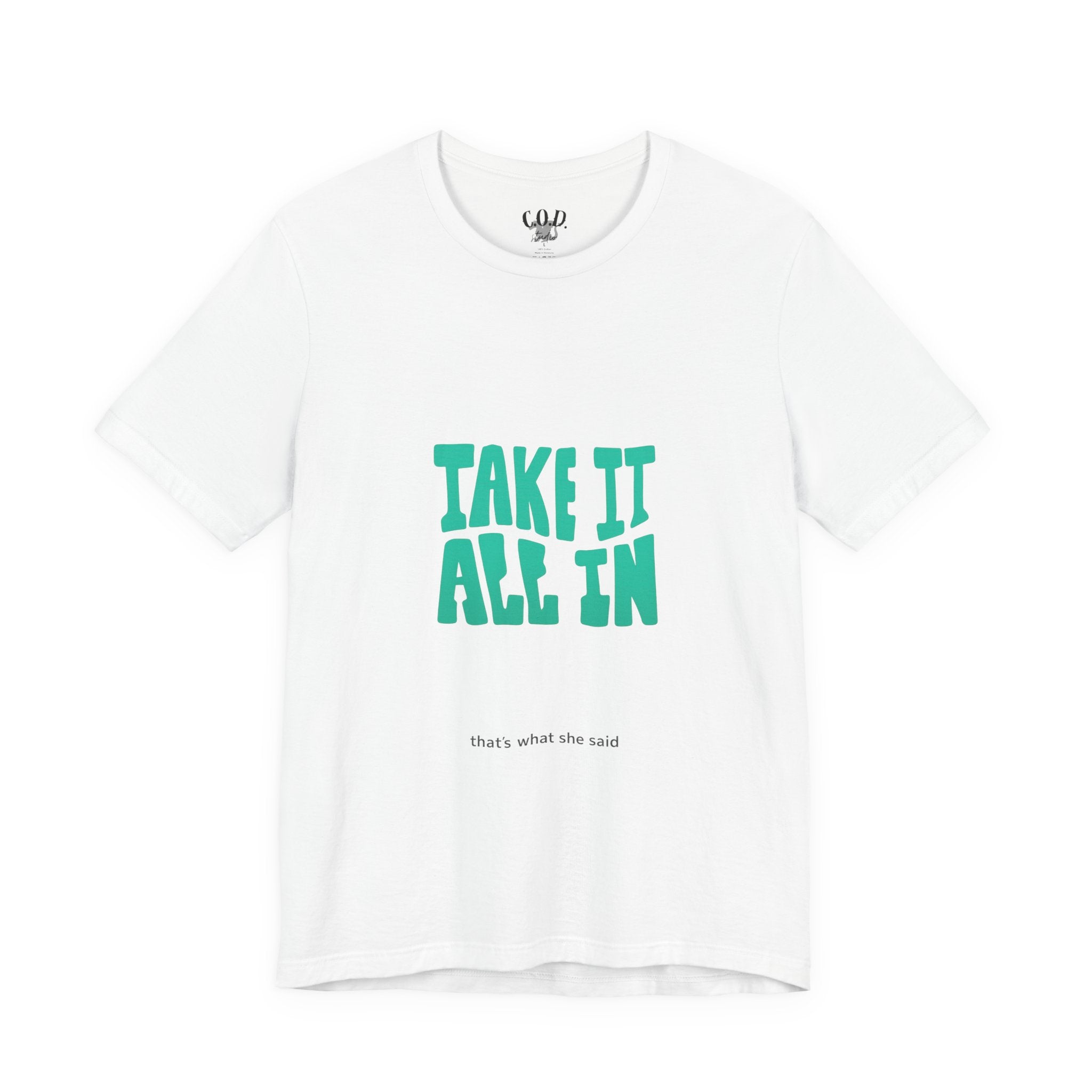 Take It All In tee | Motivational text graphic, minimalist green typography