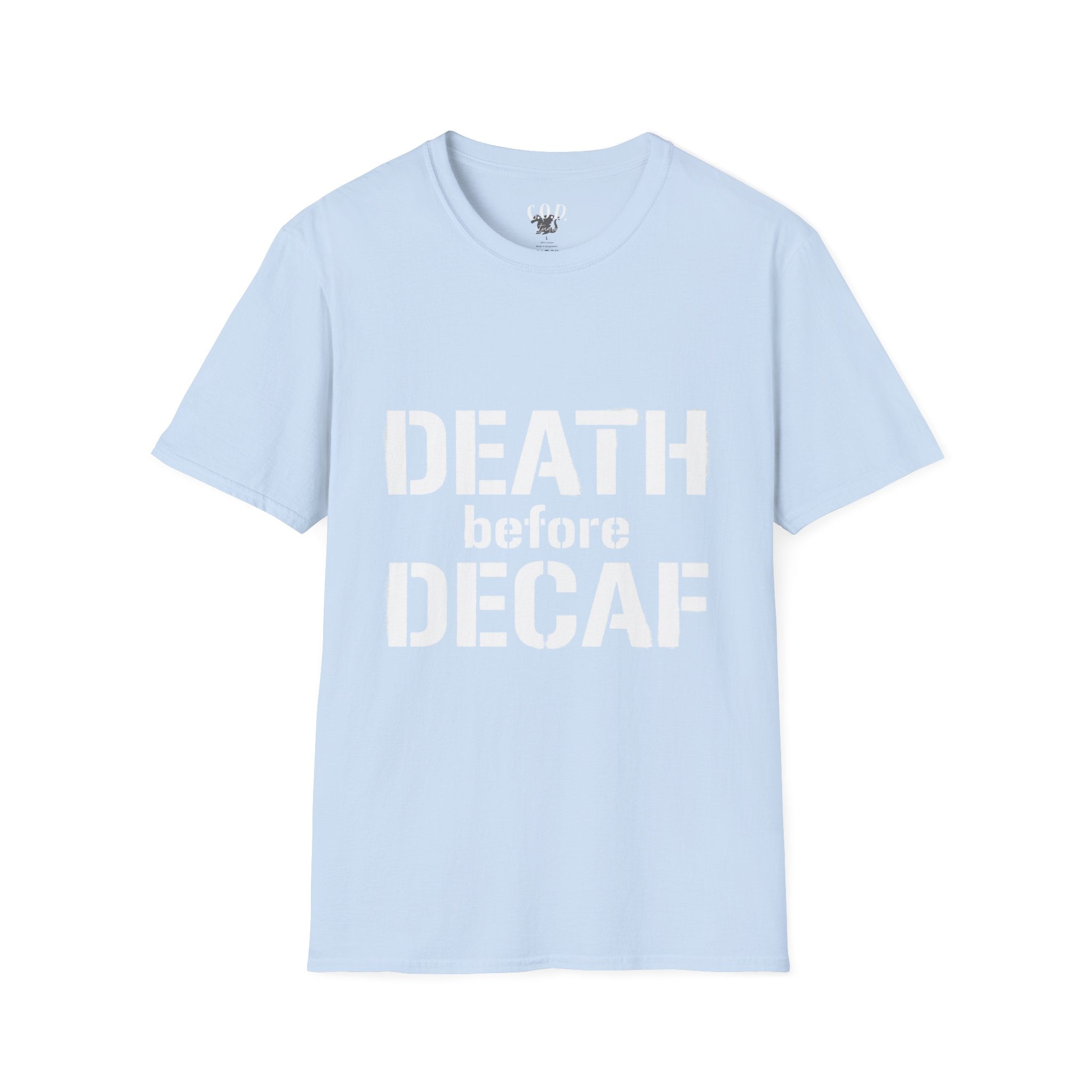 Death Before Decaf T-Shirt — Funny Coffee Lover Tee