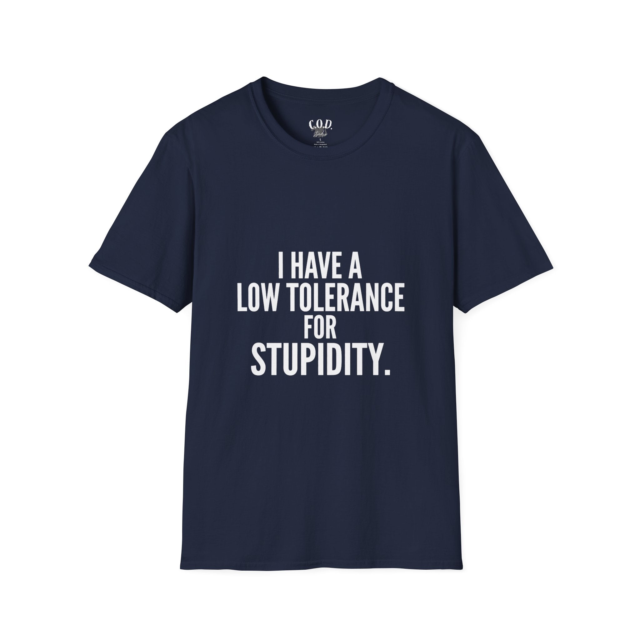 Graphic T-Shirt — "I Have a Low Tolerance for Stupidity" Bold Statement Tee