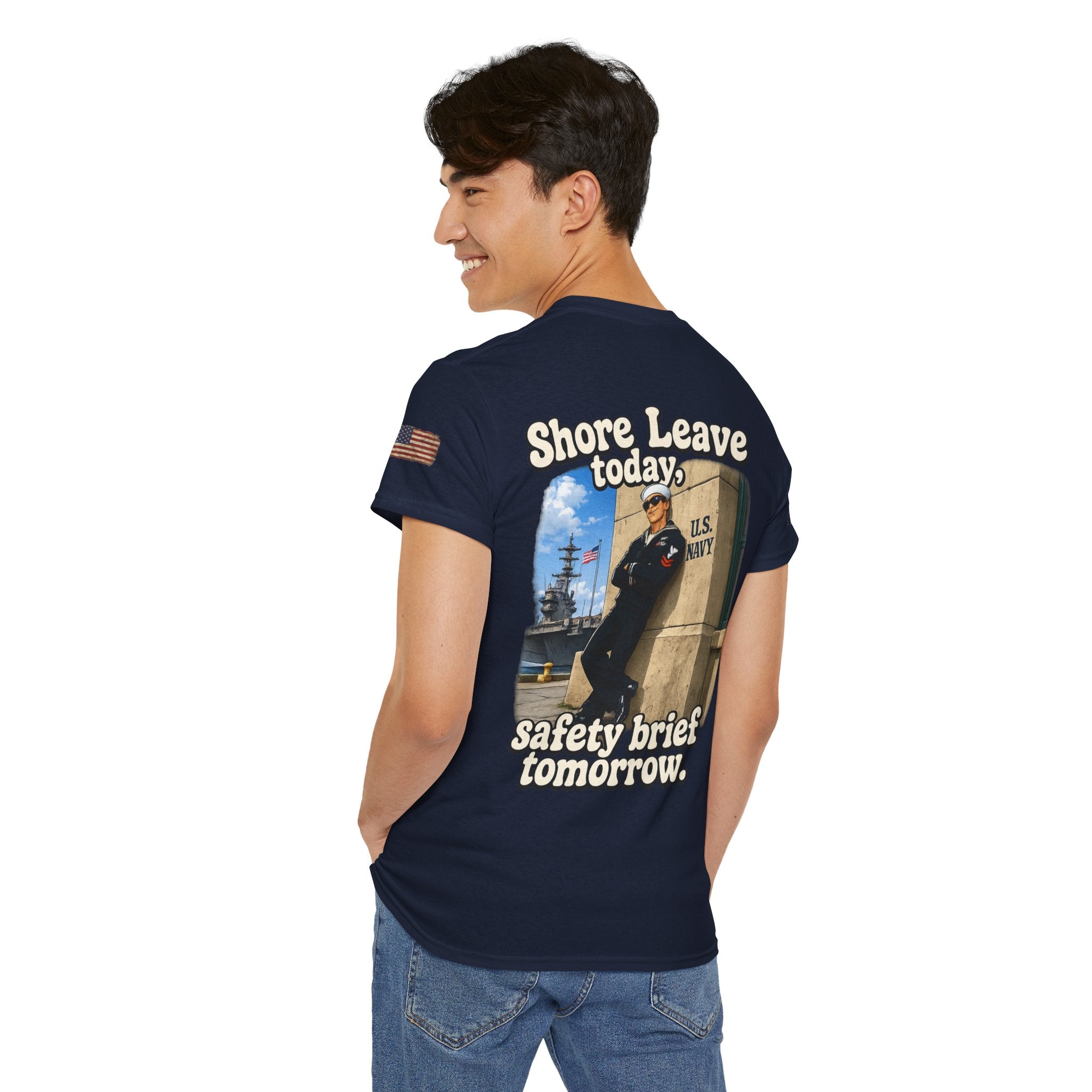US Navy 'Shore Leave Today, Safety Brief Tomorrow' Graphic Tee