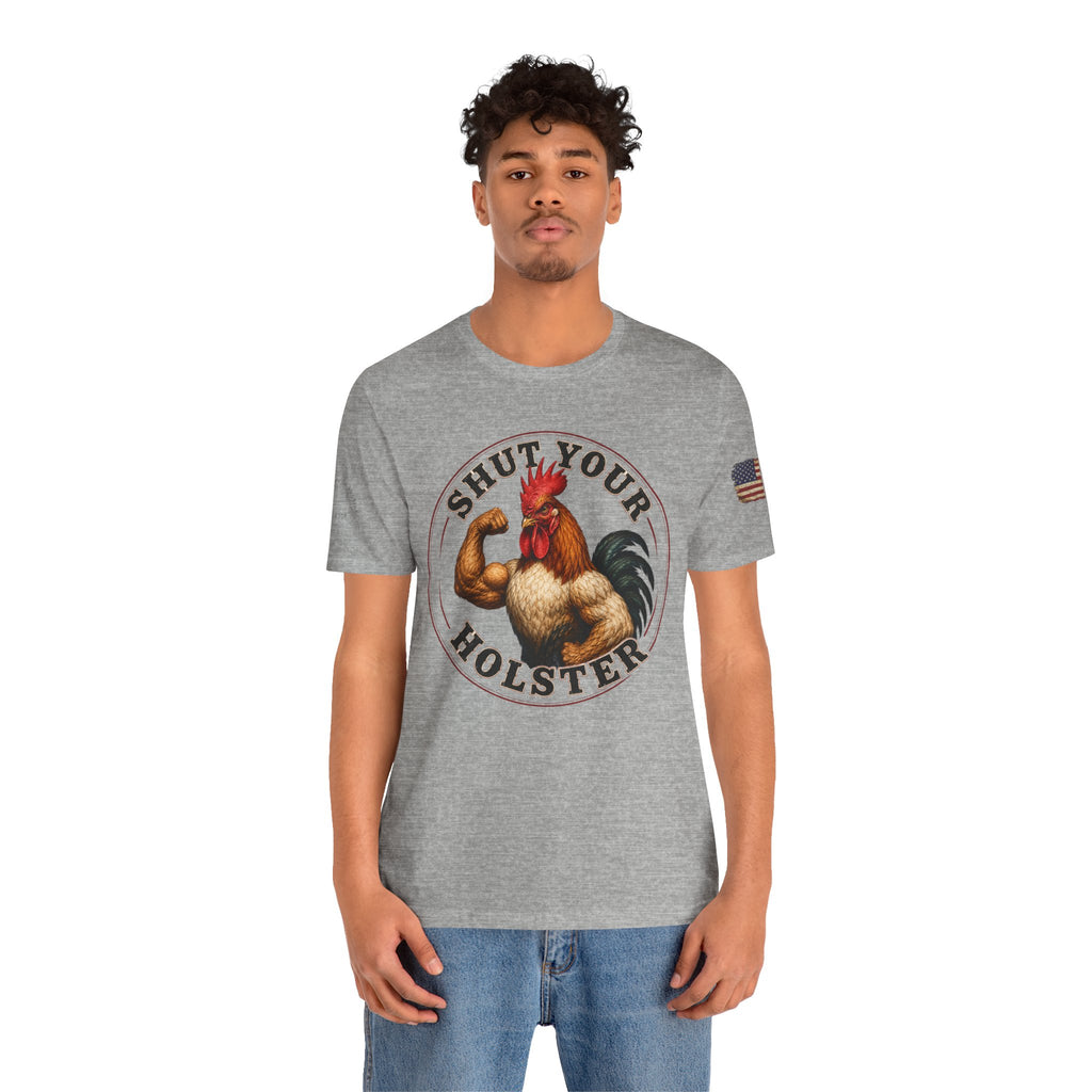 Shut Your Cock Holster T-Shirt