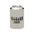 Can Cooler — FAFO "Fuck Around and Find Out" Military & First Responder Can Cooler