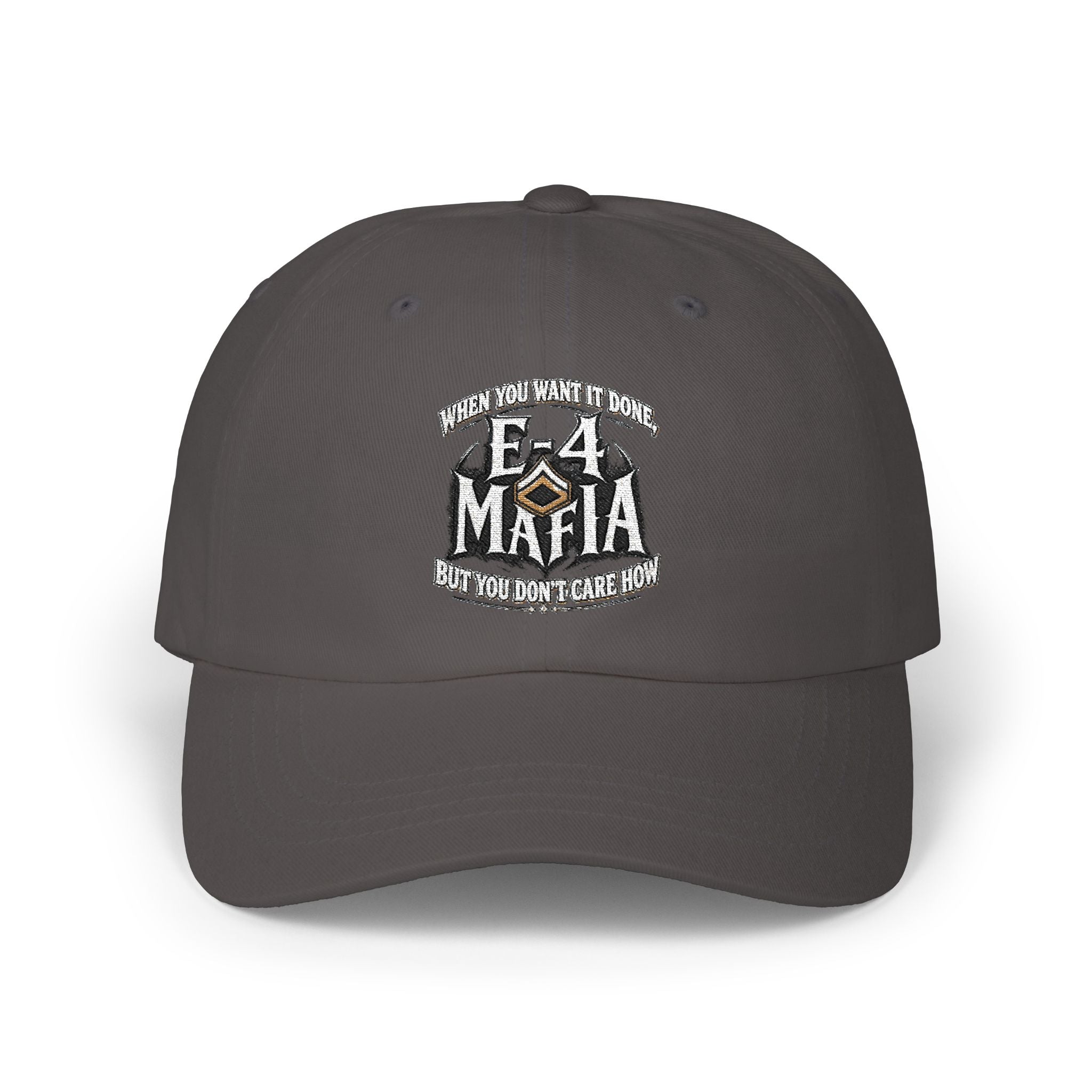 E-4 Mafia' Embroidered Classic Baseball Hat