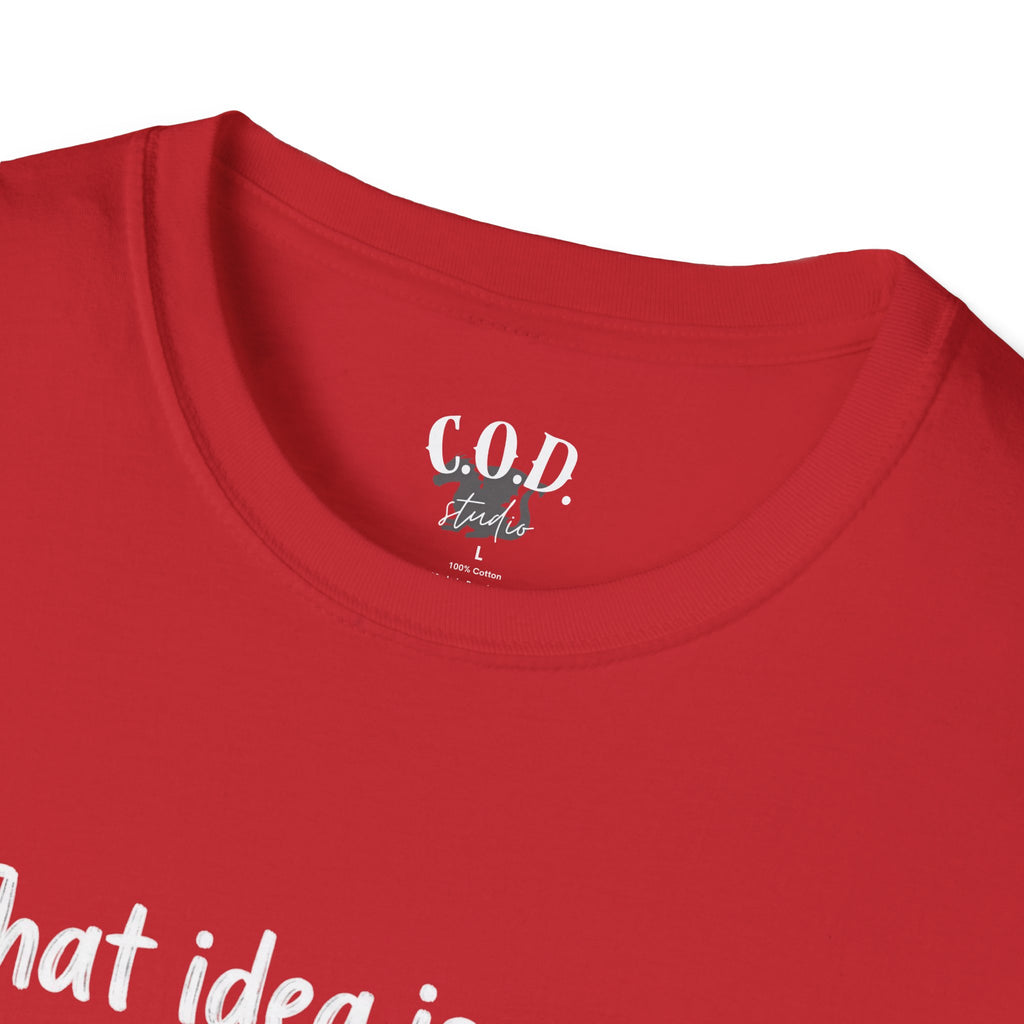 That idea is worse than pineapple on pizza T-Shirt
