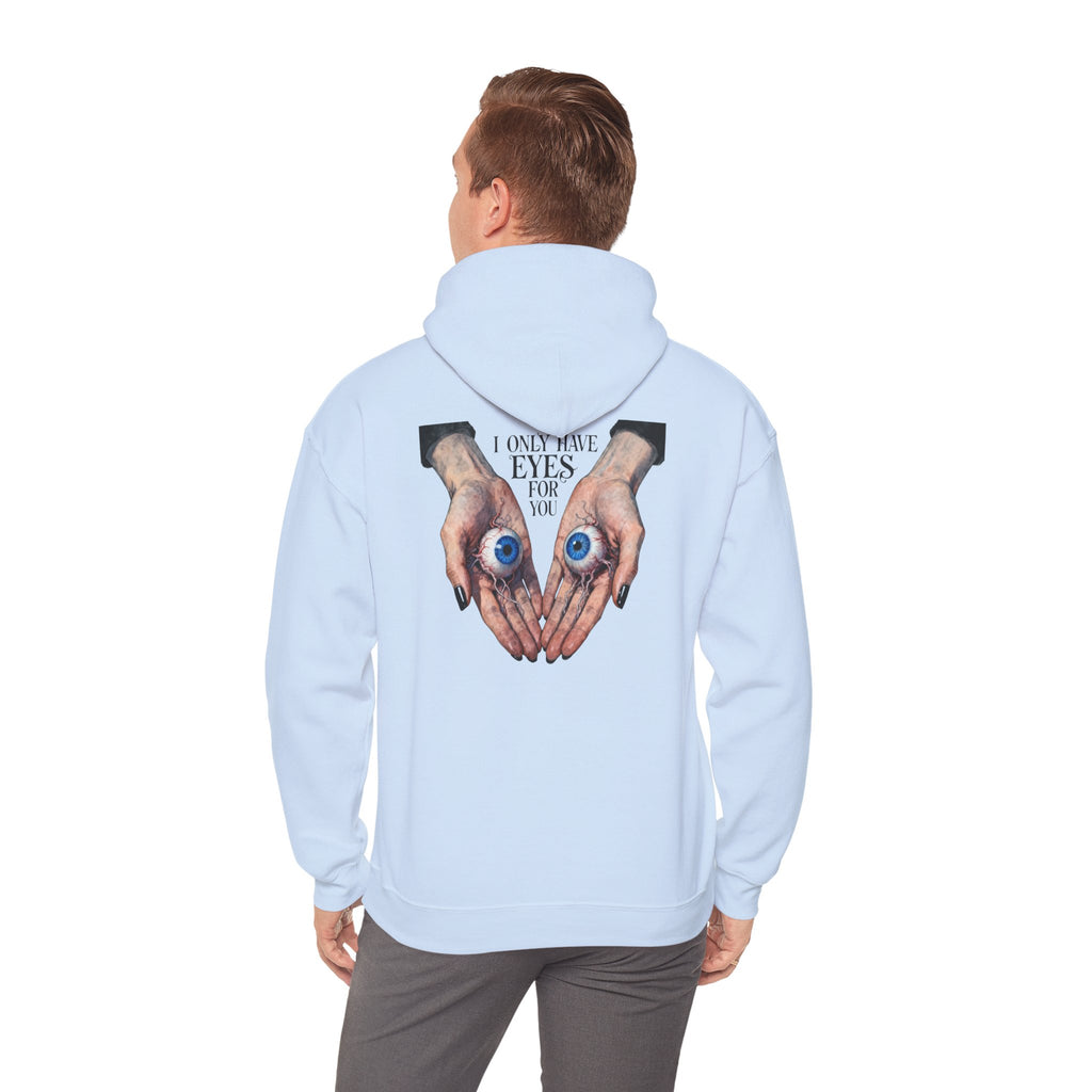 I ONLY have EYES for YOU Hoodie | Morbid Love