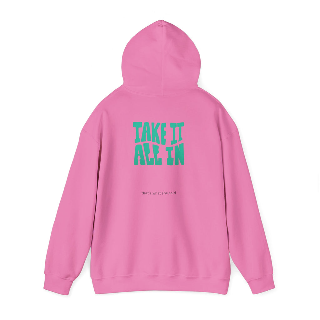 Take It All In | That's What She Said | Sarcasm