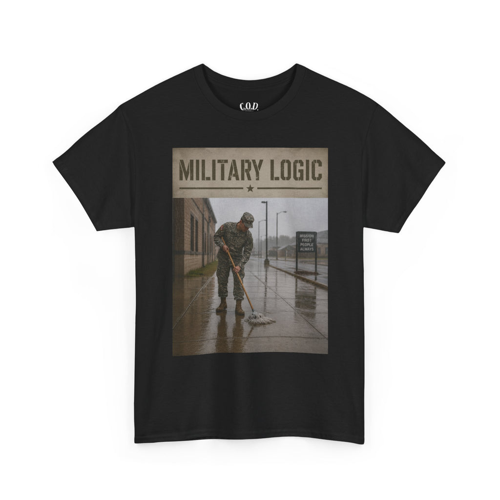Military Logic T-Shirt — Vintage Military Humor Tee