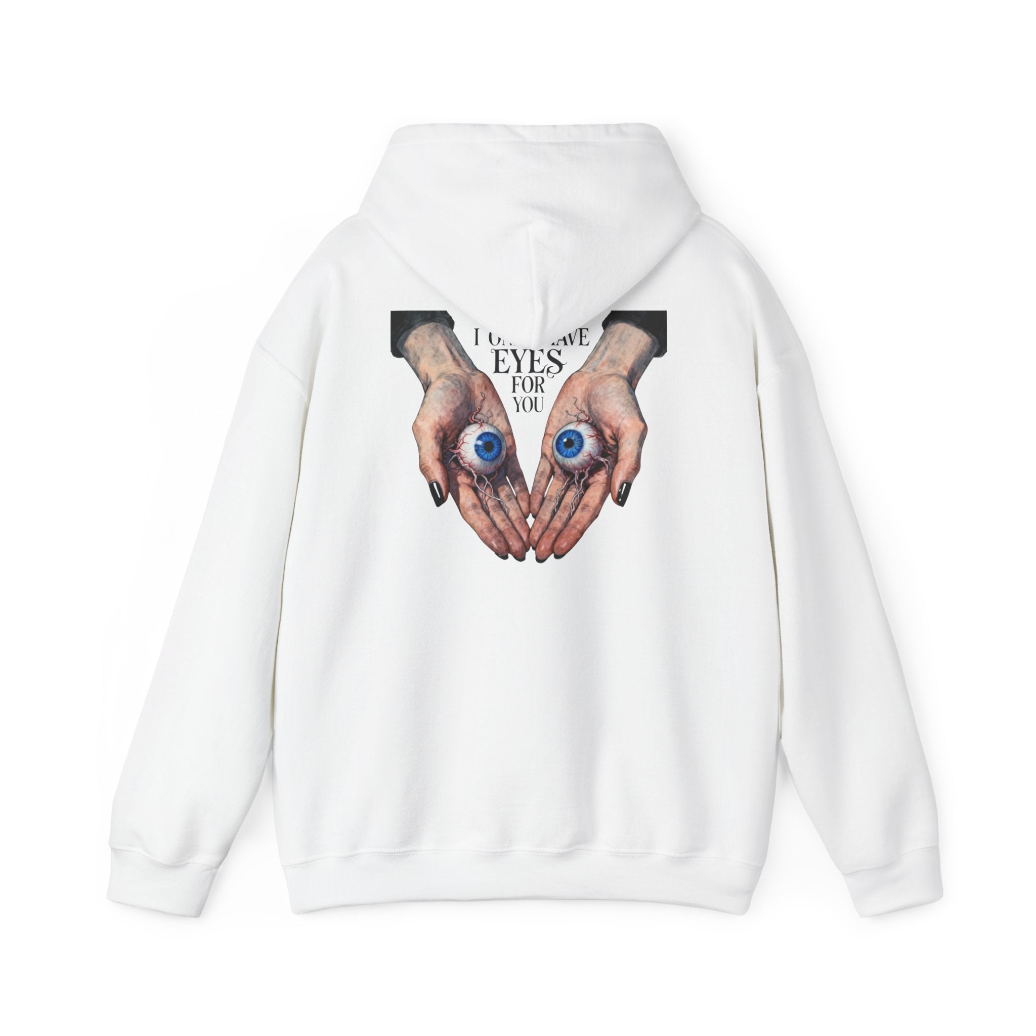 I ONLY have EYES for YOU Hoodie | Morbid Love