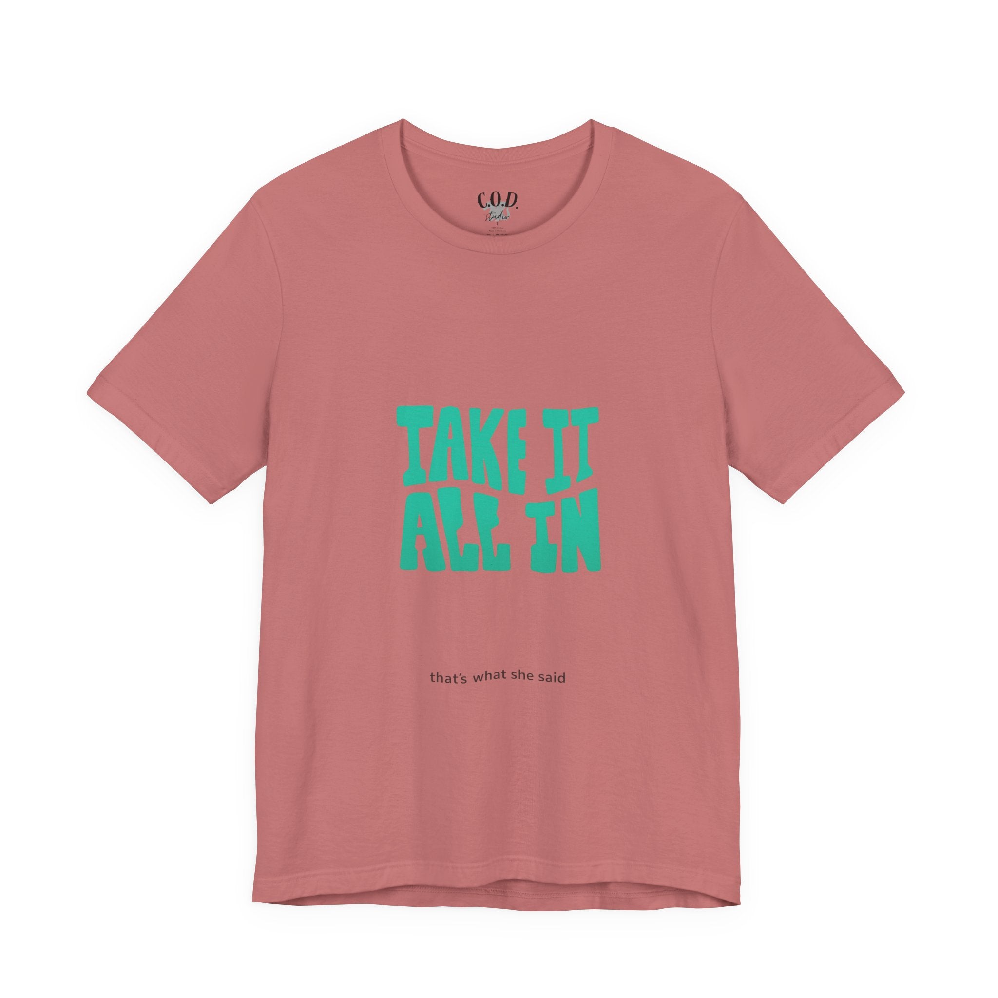 Take It All In tee | Motivational text graphic, minimalist green typography