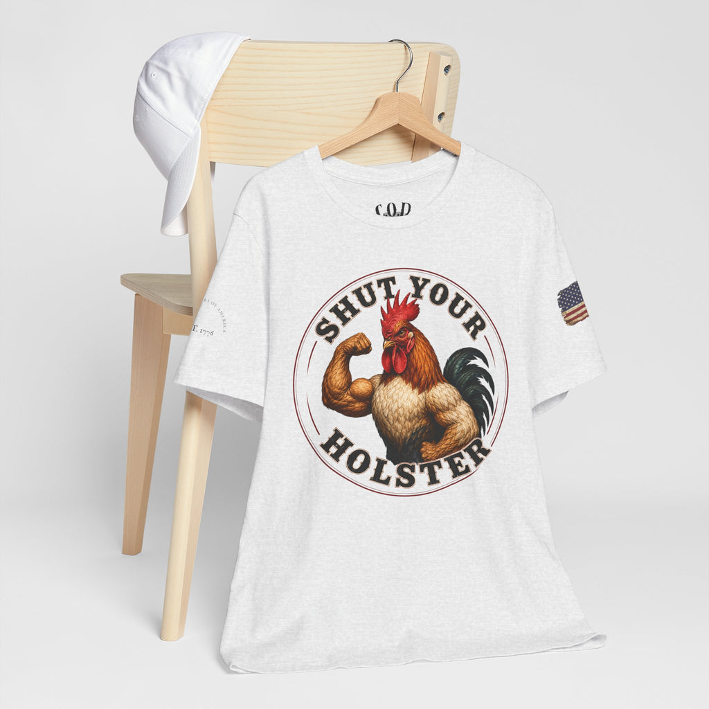 Shut Your Cock Holster T-Shirt