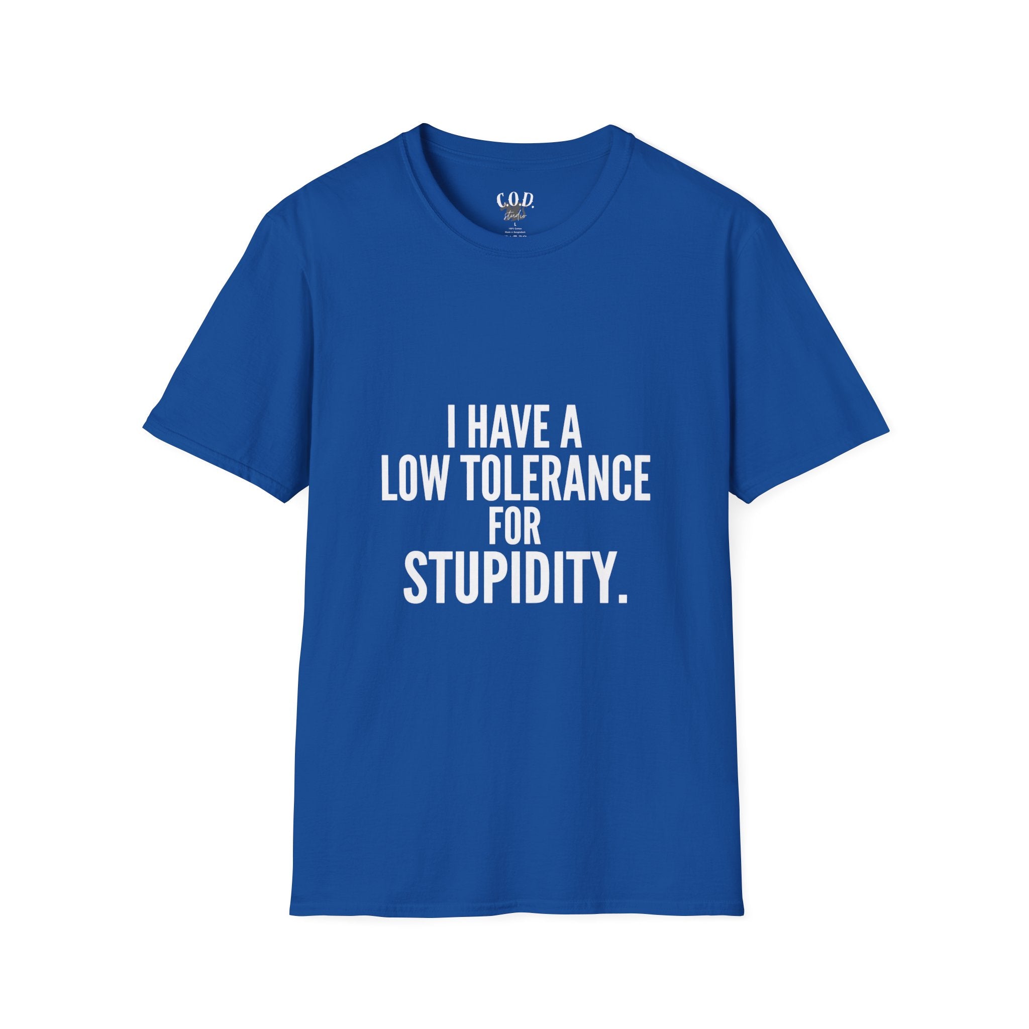 Graphic T-Shirt — "I Have a Low Tolerance for Stupidity" Bold Statement Tee