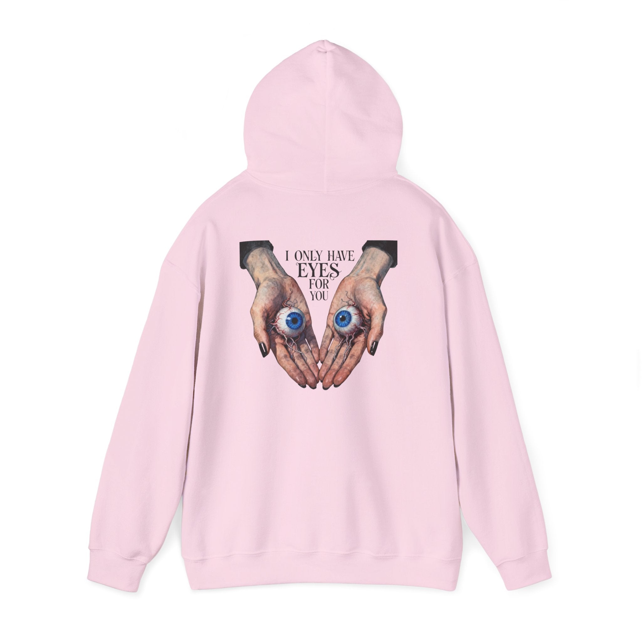 I ONLY have EYES for YOU Hoodie | Morbid Love