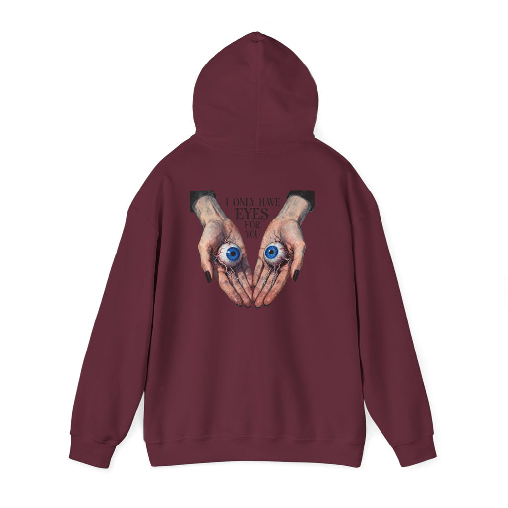 I ONLY have EYES for YOU Hoodie | Morbid Love