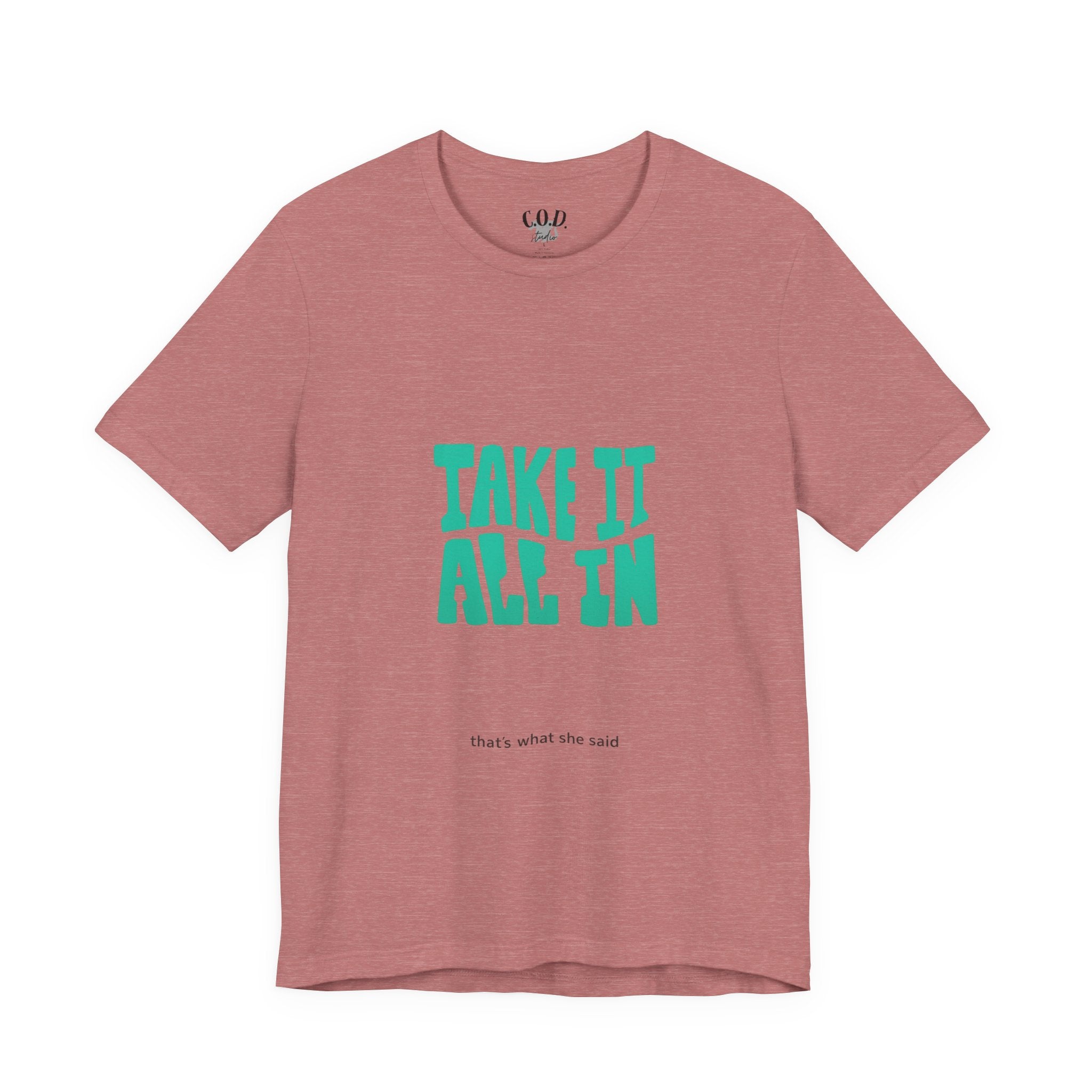 Take It All In tee | Motivational text graphic, minimalist green typography