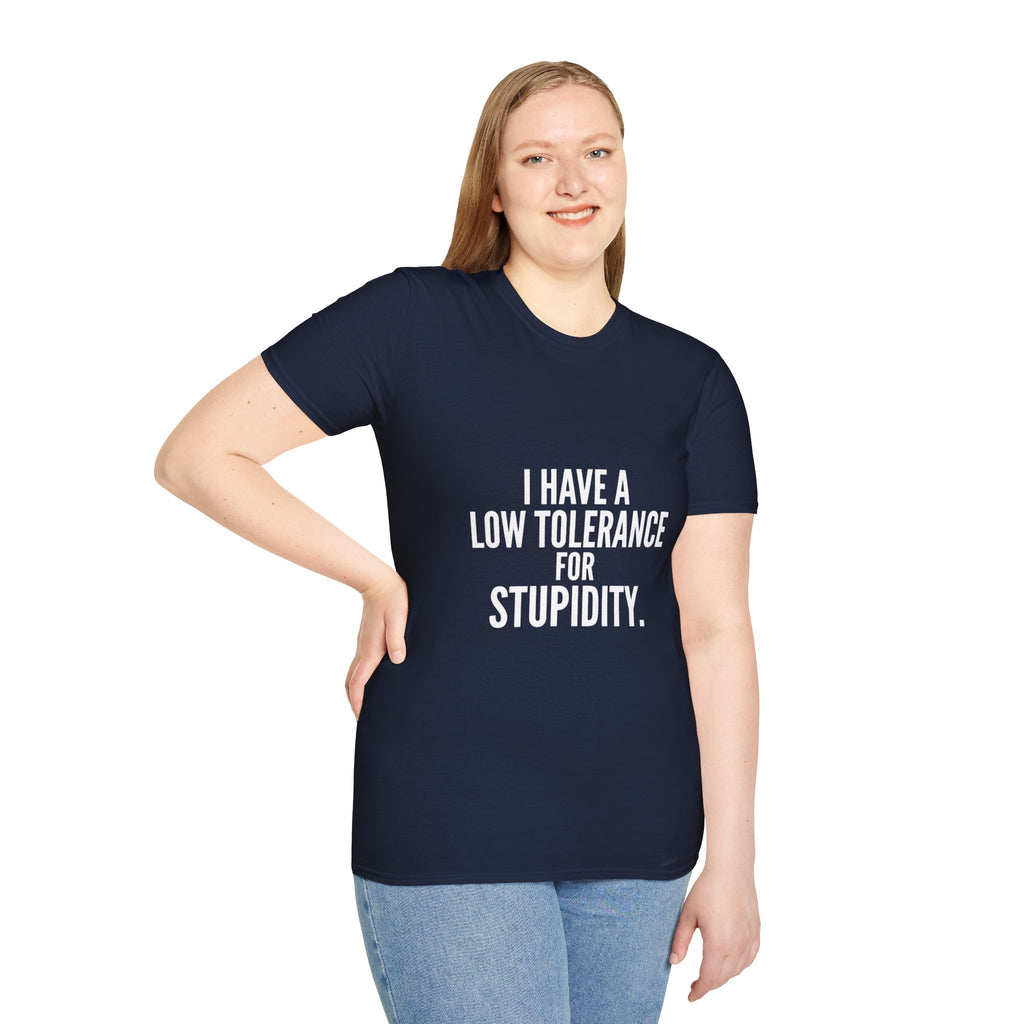 Graphic T-Shirt — "I Have a Low Tolerance for Stupidity" Bold Statement Tee