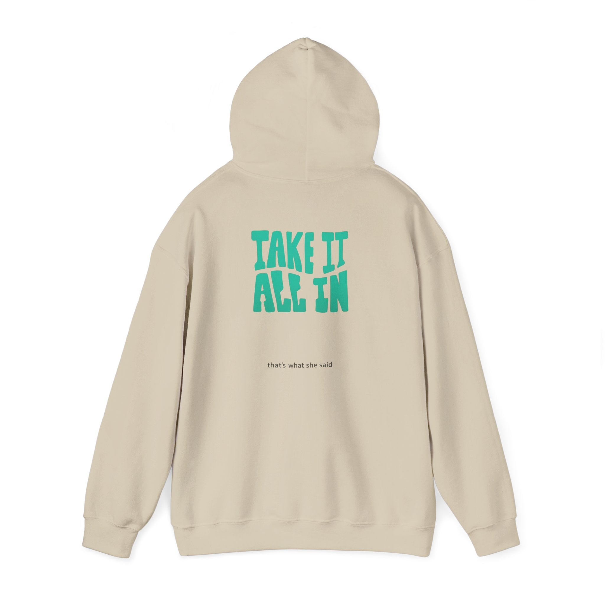 Take It All In | That's What She Said | Sarcasm