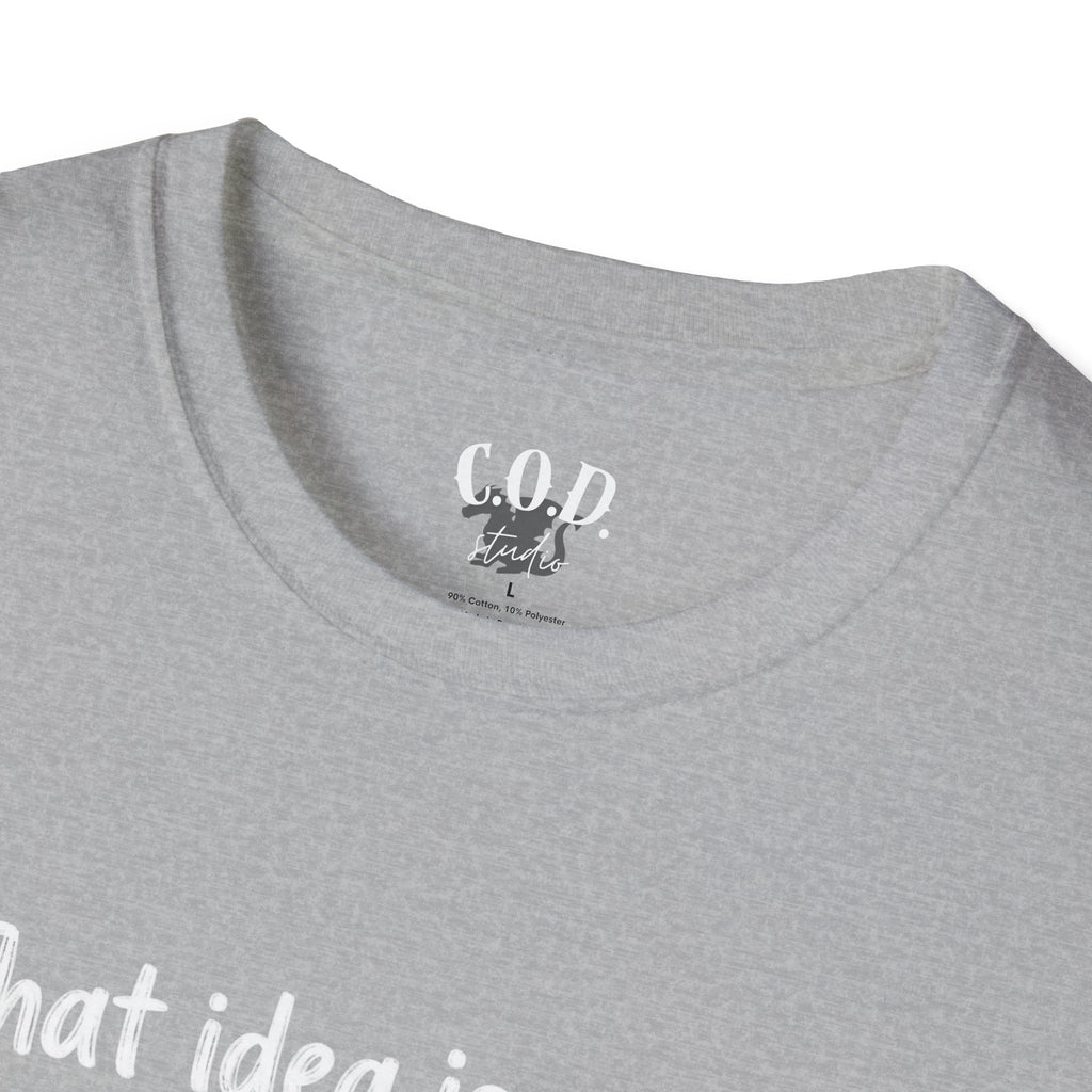 That idea is worse than pineapple on pizza T-Shirt