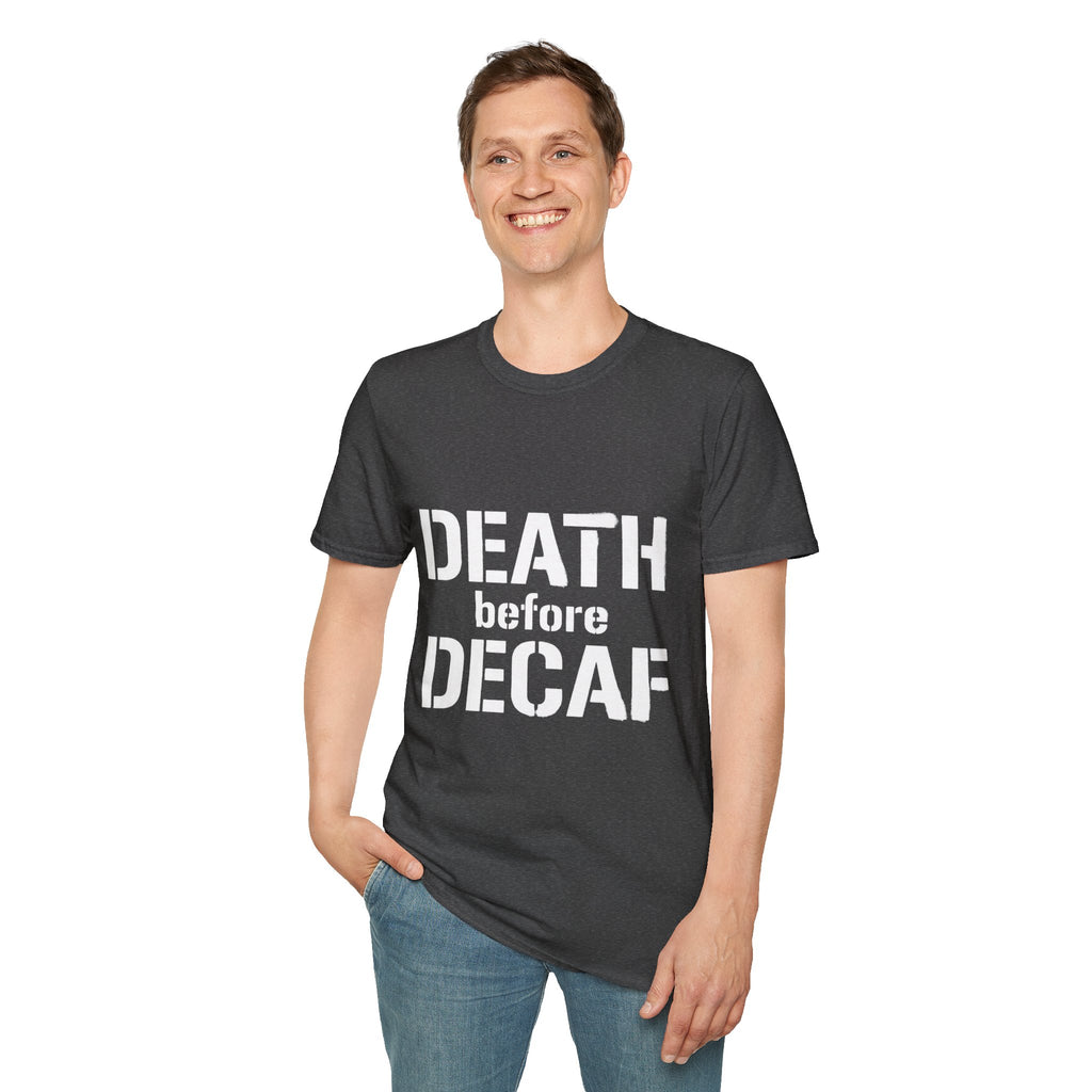 Death Before Decaf T-Shirt — Funny Coffee Lover Tee
