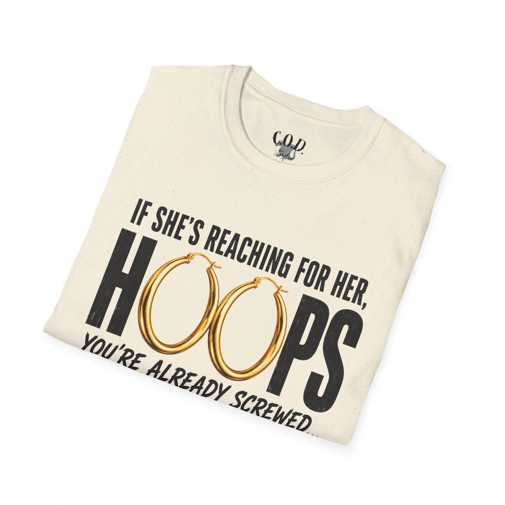 T-Shirt — "If She's Reaching for Her Hoops" Graphic Tee