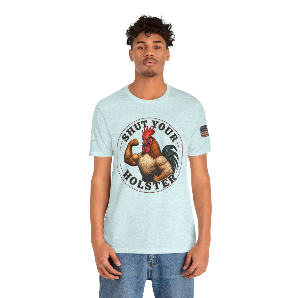 Shut Your Cock Holster T-Shirt