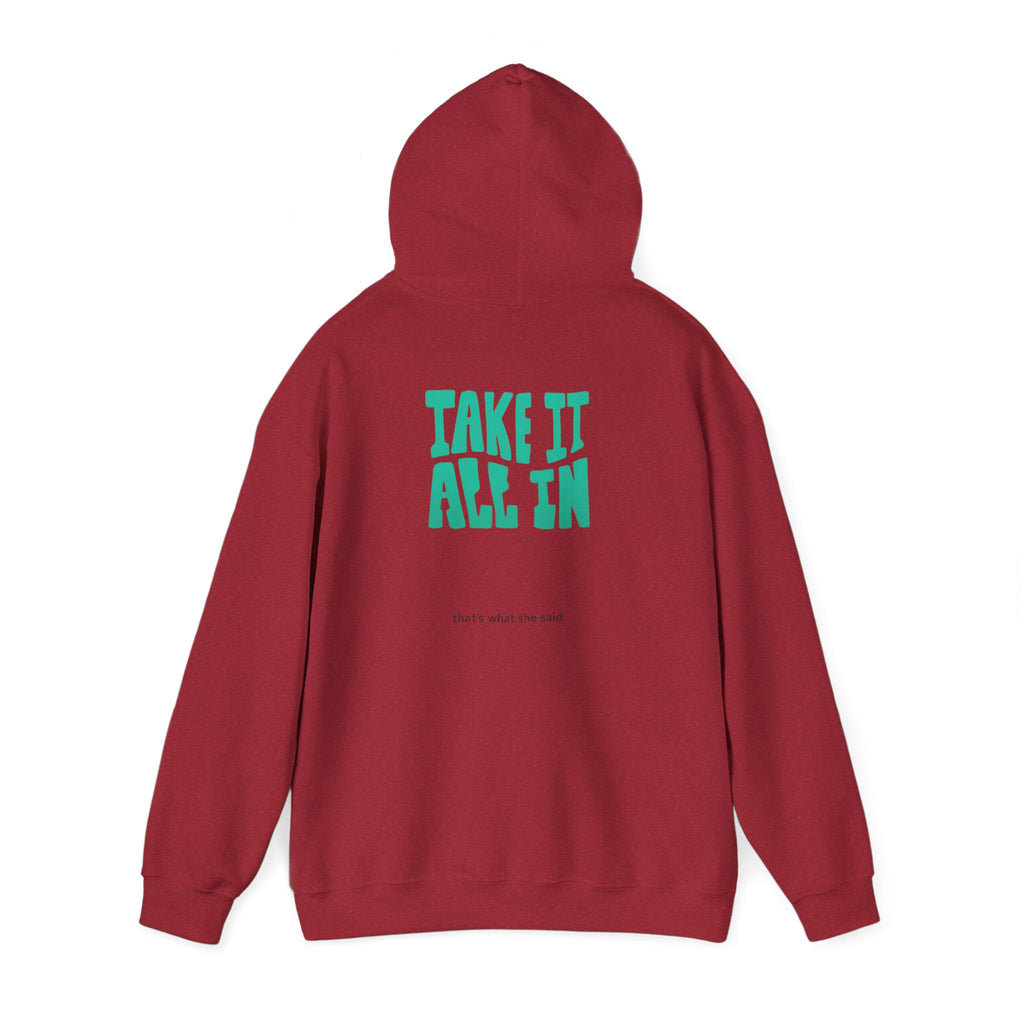 Take It All In | That's What She Said | Sarcasm