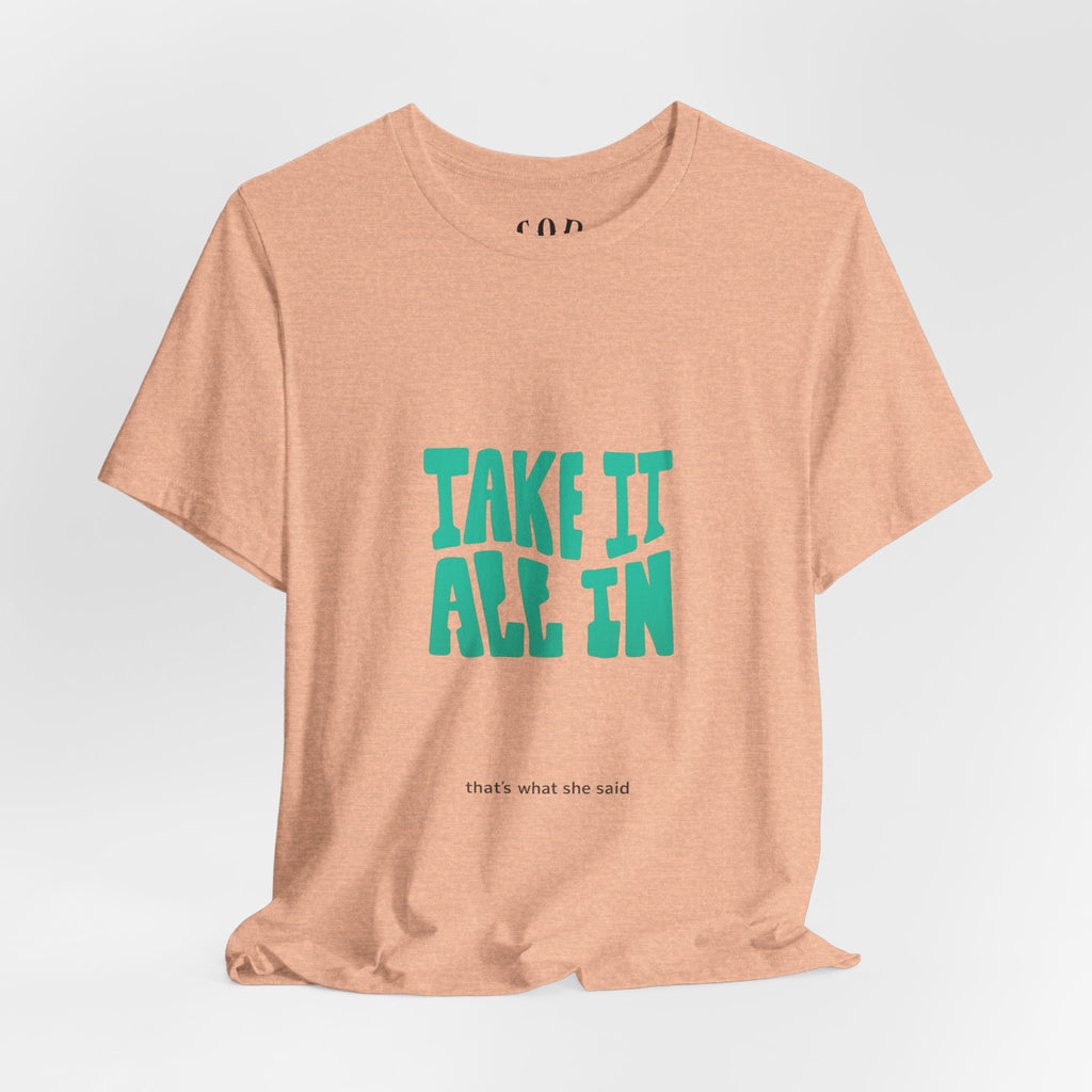 Take It All In tee | Motivational text graphic, minimalist green typography