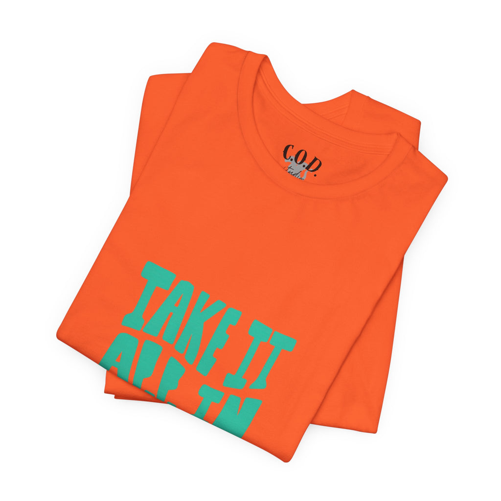 Take It All In tee | Motivational text graphic, minimalist green typography